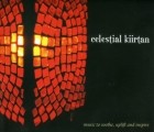 Celestial Kiirtan (Music to soothe, uplift and inspire)
