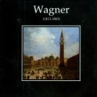 Wagner (1813-1883)