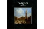 Wagner (1813-1883)